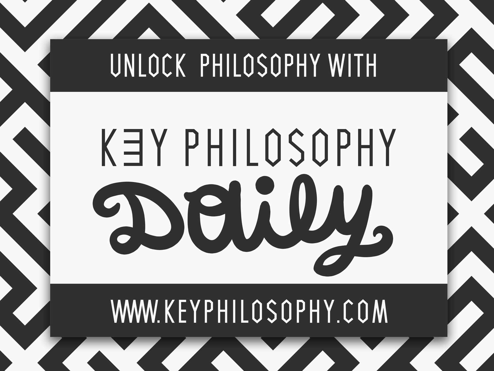 Key Philosophy Daily