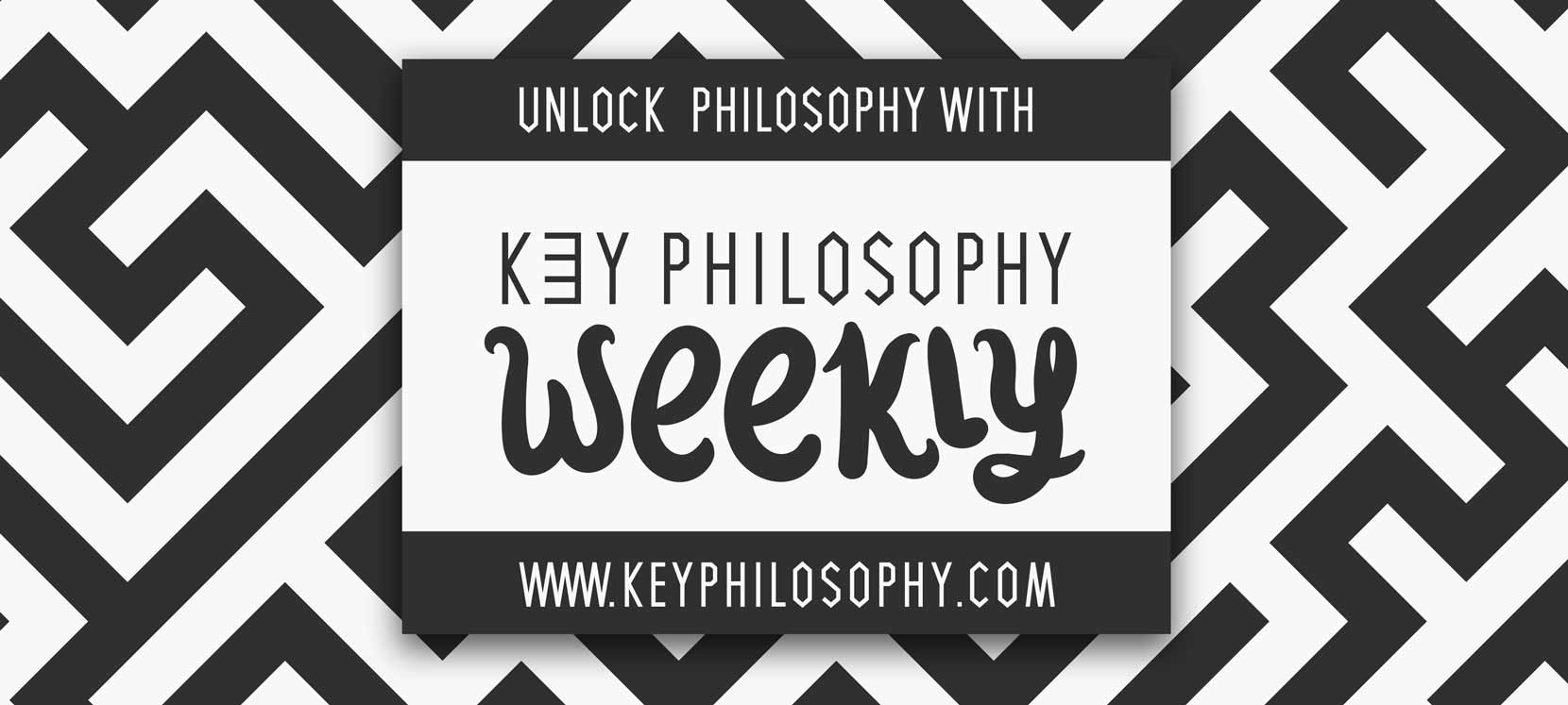 The Key Philosophy Weekly